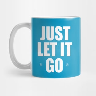 Just Let It Go! - Snow Queen Mug